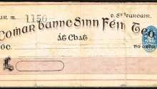 1908-21 Sinn Féin Bank cheque, unissued - formally the Sinn Féin Co-operative People's Bank, Ltd. (Irish: Comar-Bannc Sinn Féin, Teo.) was a co-operative bank in Ireland associated with Sinn Féin movement, which operated from August 1908 to October 1921. The bank was located at 6 Harcourt Street, Dublin.
