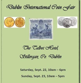 Dublin International Coin Fair 2018, Talbot Hotel, Stillorgan, Co Dublin, October 22 & 23