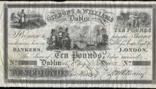 1833 £10 Gibbons & Williams, Dublin, S/N 99, dated 1st July 1833 and signed by Hutchins Thomas Williams. The Old Currency Exchange, Dublin, Ireland.