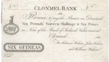 Promissory Note: Six Guineas (or, Six Pounds, Sixteen Shillings & Sixpence) - Watson's Bank, Clonmel, Co Tipperary. The Old Currency Exchange, Dublin, Ireland.