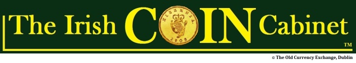 The Irish Coin Cabinet, brought to you by The Old Currency Exchange, Dublin - probably the best coin dealer in Ireland.